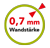 Wandstärke 0,7mm