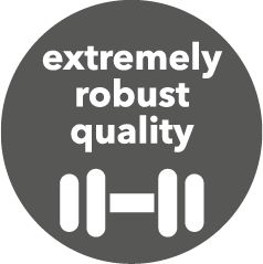 extremely robust quality